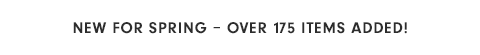 New for Spring - Over 275 Items Added! New for Spring - Over 275 Items Added!